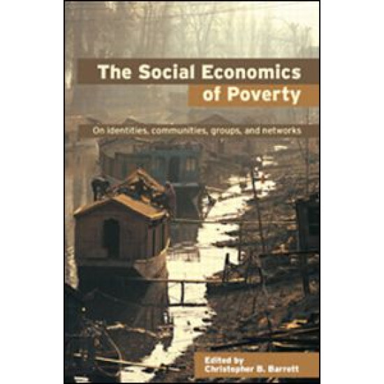 The Social Economics of Poverty