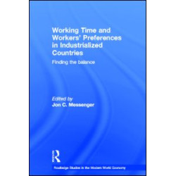 Working Time and Workers' Preferences in Industrialized Countries Working Time and Workers' Preferences in Industrialized Countries