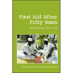 Food Aid After Fifty Years Food Aid After Fifty Years