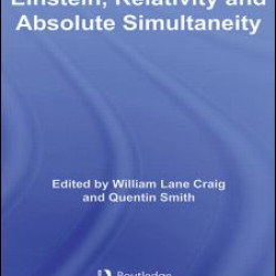 Einstein, Relativity and Absolute Simultaneity