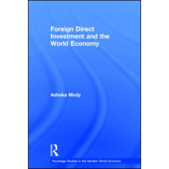 Foreign Direct Investment and the World Economy