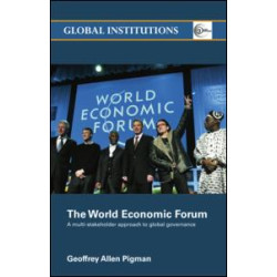 The World Economic Forum The World Economic Forum