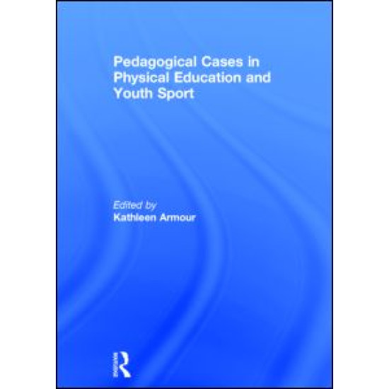 Pedagogical Cases in Physical Education and Youth Sport