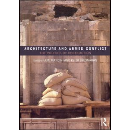 Architecture and Armed Conflict Architecture and Armed Conflict