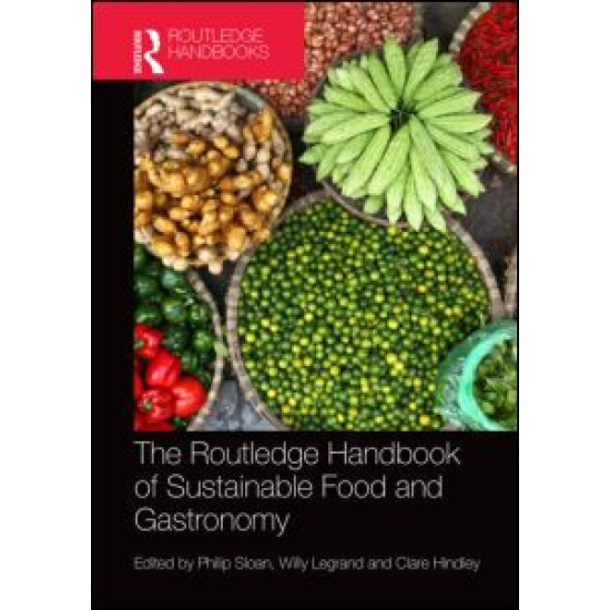 The Routledge Handbook of Sustainable Food and Gastronomy