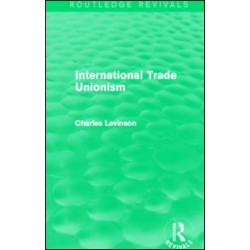International Trade Unionism (Routledge Revivals)