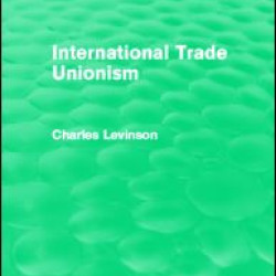 International Trade Unionism (Routledge Revivals)