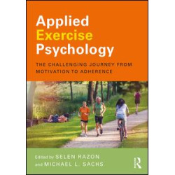 Applied Exercise Psychology Applied Exercise Psychology