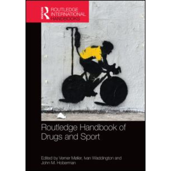Routledge Handbook of Drugs and Sport Routledge Handbook of Drugs and Sport