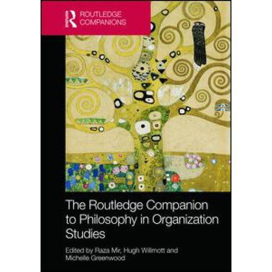 The Routledge Companion to Philosophy in Organization Studies