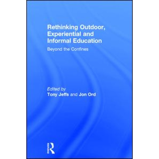 Rethinking Outdoor, Experiential and Informal Education