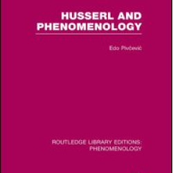 Husserl and Phenomenology Husserl and Phenomenology