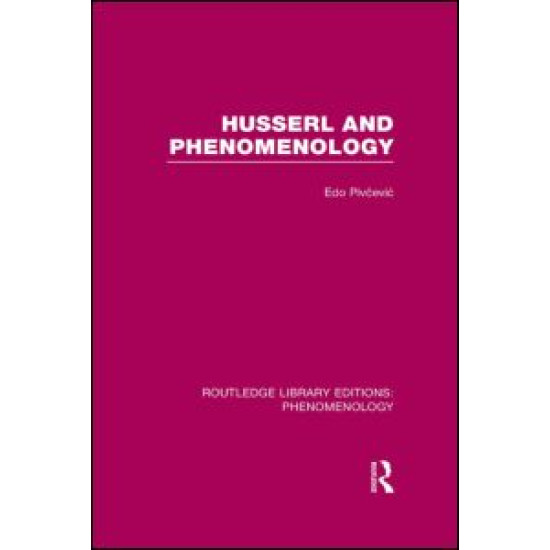 Husserl and Phenomenology Husserl and Phenomenology