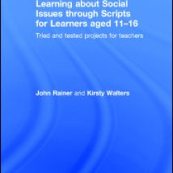 Learning about Social Issues through Scripts for Learners aged 11-16 Learning about Social Issues through Scripts for Learners aged 11-16
