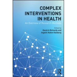 Complex Interventions in Health Complex Interventions in Health