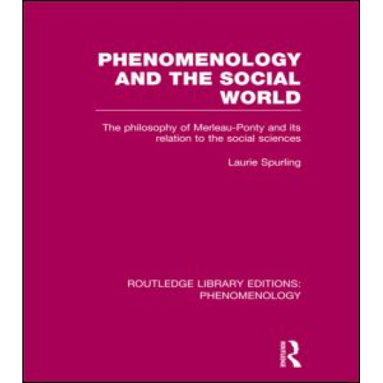 Phenomenology and the Social World Phenomenology and the Social World