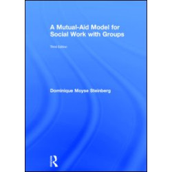 A Mutual-Aid Model for Social Work with Groups