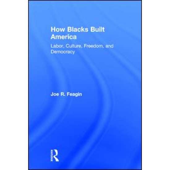 How Blacks Built America