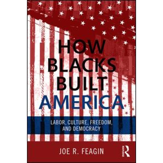 How Blacks Built America