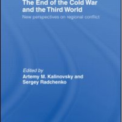 The End of the Cold War and The Third World The End of the Cold War and The Third World