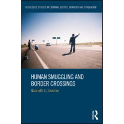 Human Smuggling and Border Crossings Human Smuggling and Border Crossings
