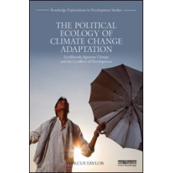 The Political Ecology of Climate Change Adaptation