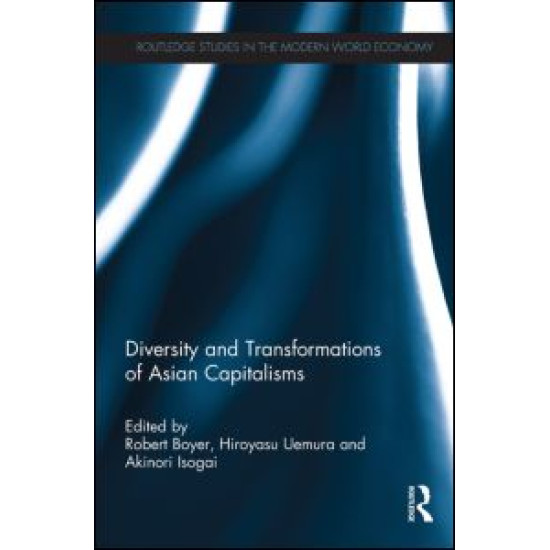 Diversity and Transformations of Asian Capitalisms