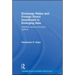 Exchange Rates and Foreign Direct Investment in Emerging Asia