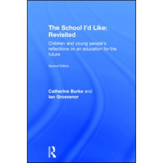 The School I'd Like: Revisited