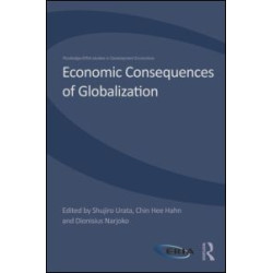 Economic Consequences of Globalization Economic Consequences of Globalization