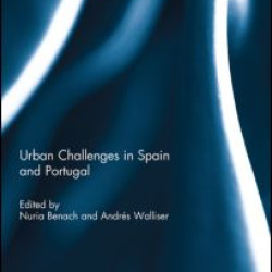 Urban Challenges in Spain and Portugal