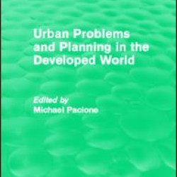 Urban Problems and Planning in the Developed World (Routledge Revivals) Urban Problems and Planning in the Developed World (Routledge Revivals)