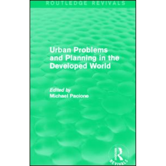 Urban Problems and Planning in the Developed World (Routledge Revivals)