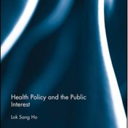 Health Policy and the Public Interest Health Policy and the Public Interest