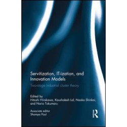 Servitization, IT-ization and Innovation Models Servitization, IT-ization and Innovation Models