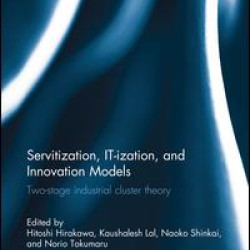 Servitization, IT-ization and Innovation Models Servitization, IT-ization and Innovation Models