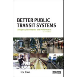 Better Public Transit Systems Better Public Transit Systems