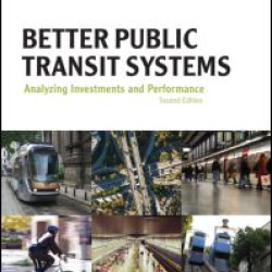 Better Public Transit Systems Better Public Transit Systems
