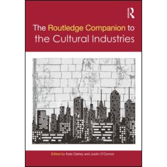The Routledge Companion to the Cultural Industries