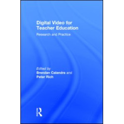 Digital Video for Teacher Education Digital Video for Teacher Education