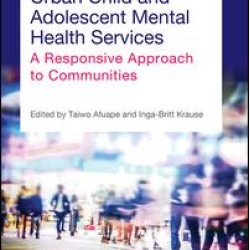 Urban Child and Adolescent Mental Health Services Urban Child and Adolescent Mental Health Services