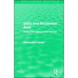 India and Southeast Asia (Routledge Revivals) India and Southeast Asia (Routledge Revivals)