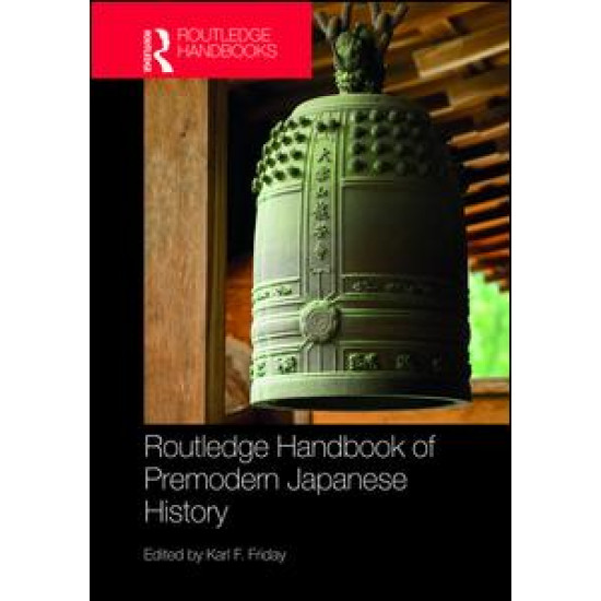 Routledge Handbook of Premodern Japanese History