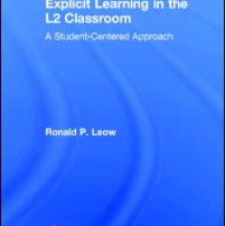 Explicit Learning in the L2 Classroom Explicit Learning in the L2 Classroom
