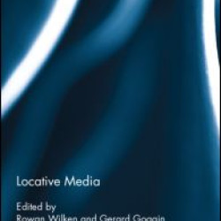Locative Media Locative Media