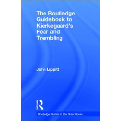 The Routledge Guidebook to Kierkegaard's Fear and Trembling The Routledge Guidebook to Kierkegaard's Fear and Trembling