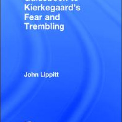 The Routledge Guidebook to Kierkegaard's Fear and Trembling The Routledge Guidebook to Kierkegaard's Fear and Trembling