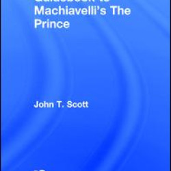 The Routledge Guidebook to Machiavelli's The Prince