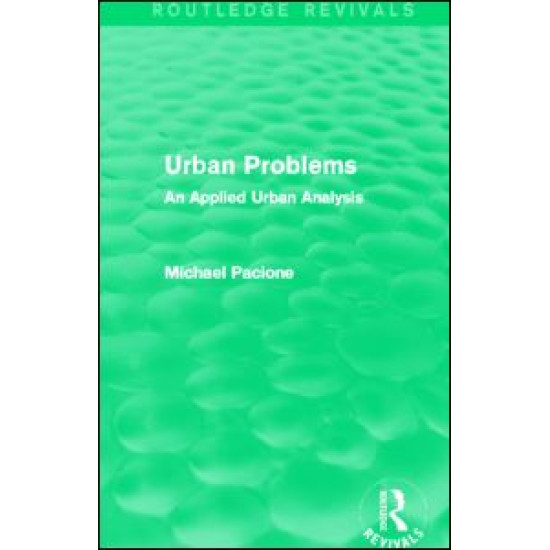 Urban Problems (Routledge Revivals) Urban Problems (Routledge Revivals)