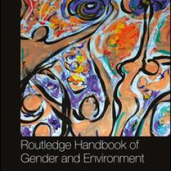 Routledge Handbook of Gender and Environment Routledge Handbook of Gender and Environment